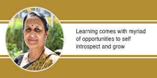 Learning comes with myriad of opportunities to self introspect and grow